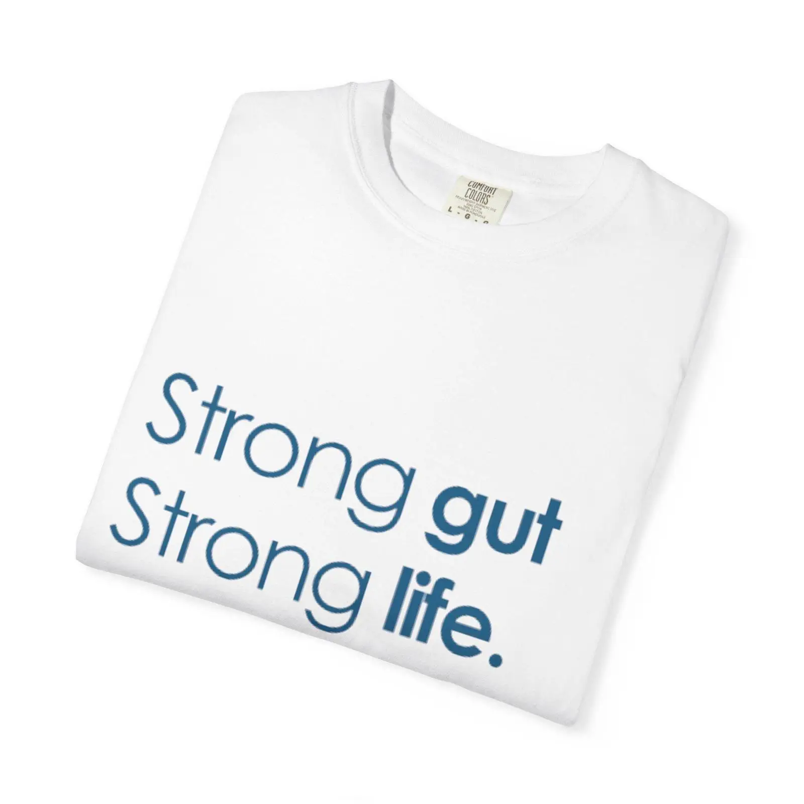 Health Wellness And Lifestyle - T-shirt con slogan Strong Gut Life,